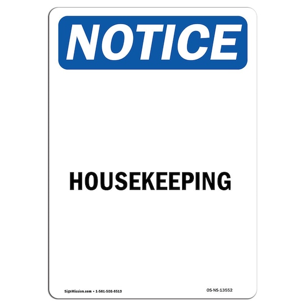 Safety Sign, OSHA Notice, 5" Height, Housekeeping Sign, Portrait, 10PK